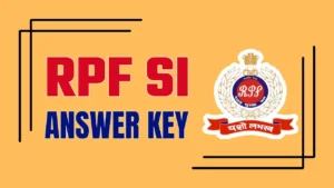 RPF SI Answer Key 2024 OUT